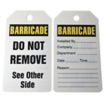 Barricade/Barricade Do Not Remove See Other Side Tags