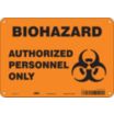 Biohazard Authorized Personnel Only Signs