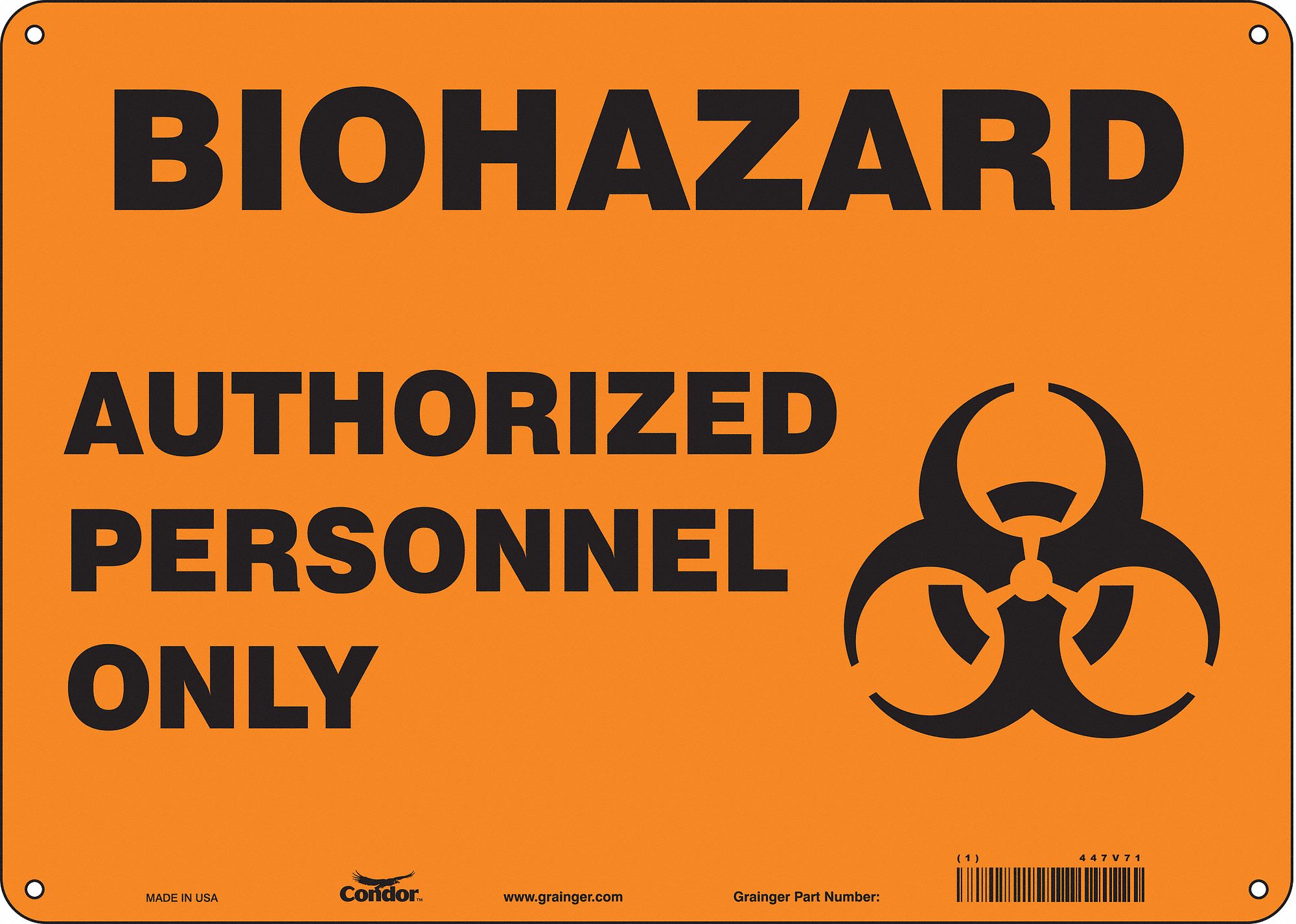 Safety Sign: Aluminum, Mounting Holes Sign Mounting, 10 in x 14 in Nominal Sign Size, 0.032 in Thick
