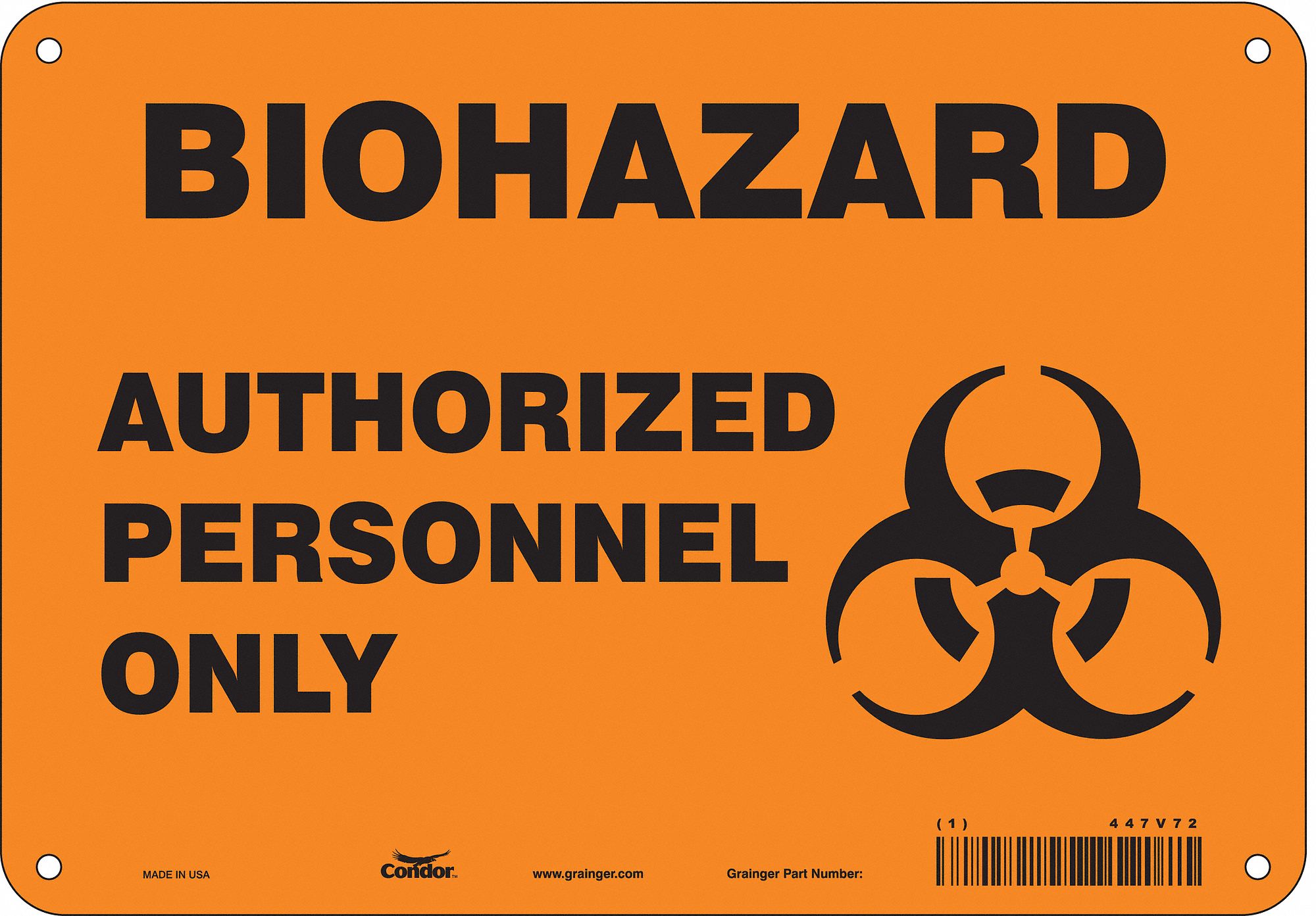 Safety Sign: Polyethylene, Mounting Holes Sign Mounting, 7 in x 10 in Nominal Sign Size