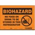 Biohazard No Food Or Drink To Be Stored In This Refrigerator Signs