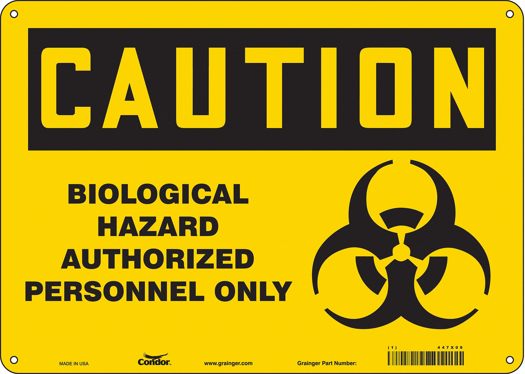 Safety Sign: Polyethylene, Mounting Holes Sign Mounting, 10 in x 14 in Nominal Sign Size