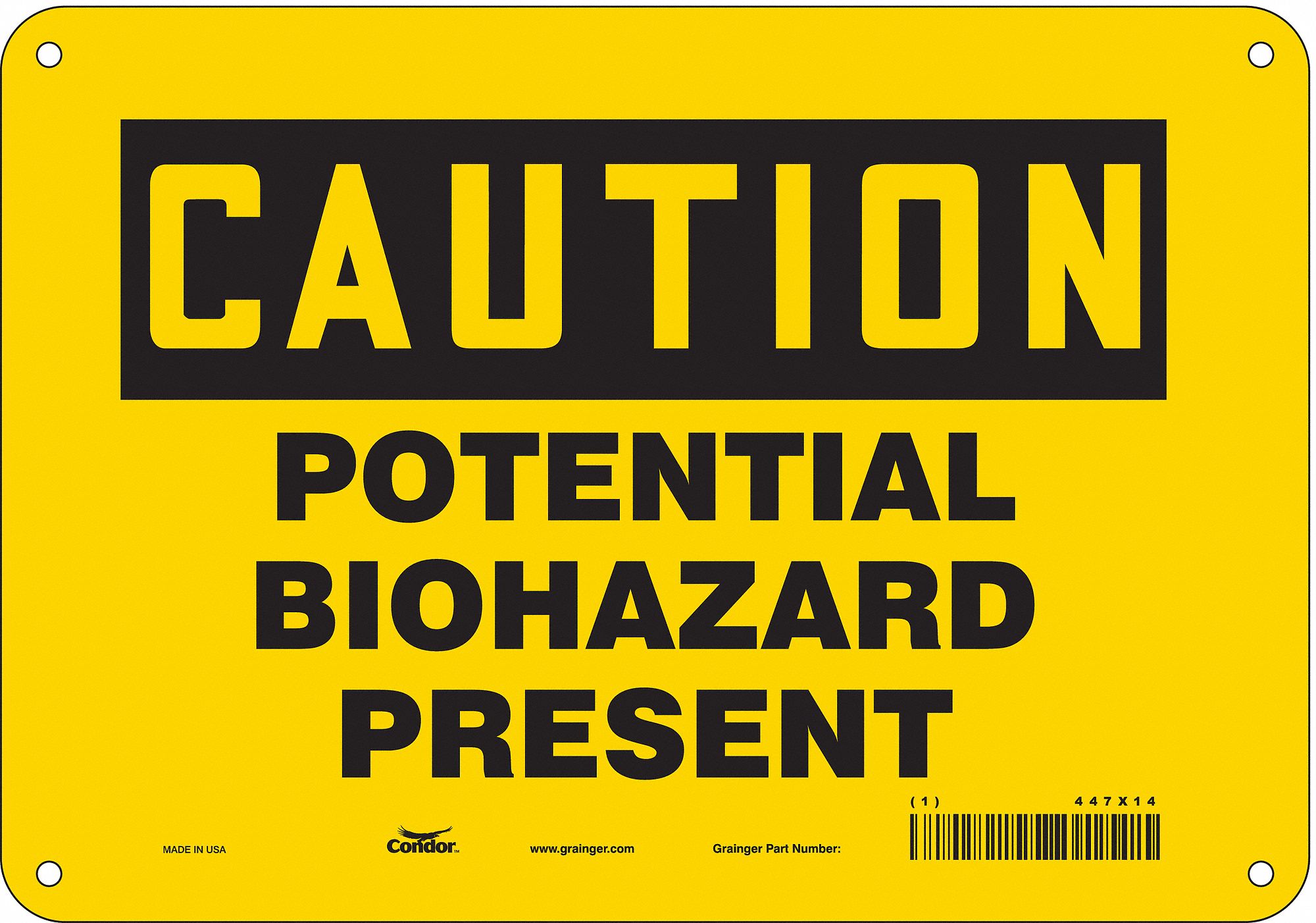 Safety Sign: Polyethylene, Mounting Holes Sign Mounting, 7 in x 10 in Nominal Sign Size