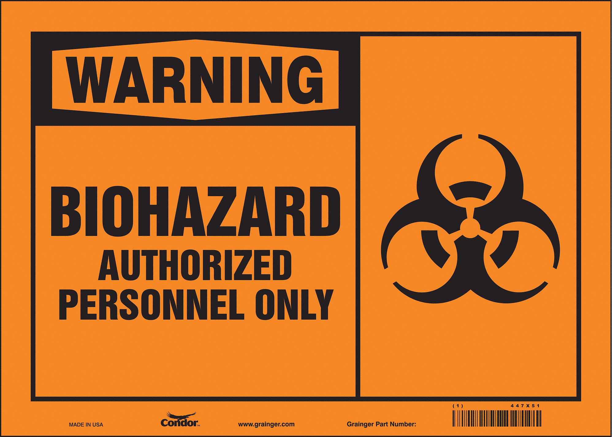 Safety Sign: Vinyl, Adhesive Sign Mounting, 10 in x 14 in Nominal Sign Size, Not Retroreflective
