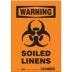 Warning: Soiled Linens Signs