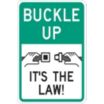 Buckle Up It's The Law! Signs
