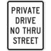 Private Drive No Thru Street Signs