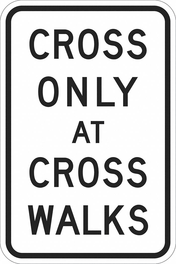 LYLE T1-1176-DG_12x18 Cross Only At Cross Walk Sign,18" x 12" 448U14