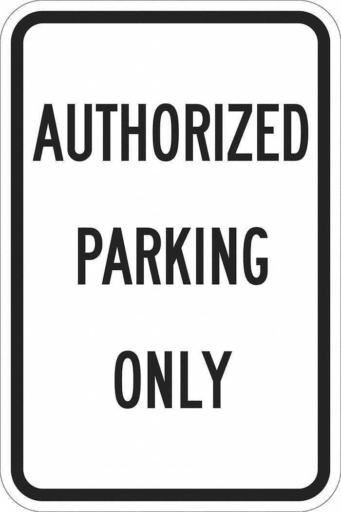 Parking Sign: 18 in x 12 in Nominal Sign Size, Aluminum, 0.063 in, Engineer