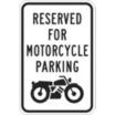 Reserved For Motorcycle Parking Signs