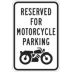 Reserved For Motorcycle Parking Signs