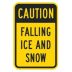 Caution: Falling Ice And Snow Signs
