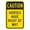 Caution Horses Have Right Of Way Signs