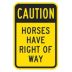 Caution Horses Have Right Of Way Signs