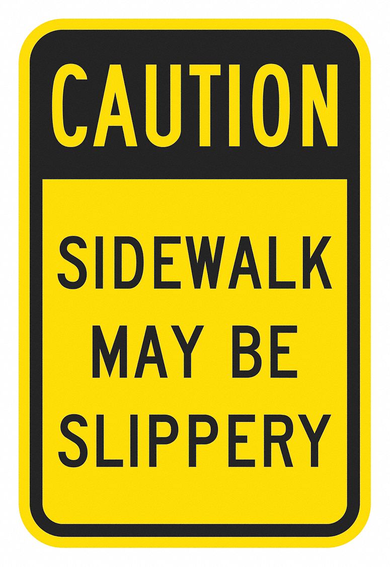 Reflective  Slippery Caution Sign: Aluminum, Mounting Holes Sign Mounting, 0.063 in Thick, Caution