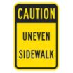 Caution: Uneven Sidewalk Signs