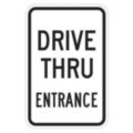 Drive Thru Entrance Signs