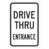 Drive Thru Entrance Signs