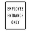 Employee Entrance Only Signs