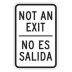 Not An Exit No Es Salida Signs