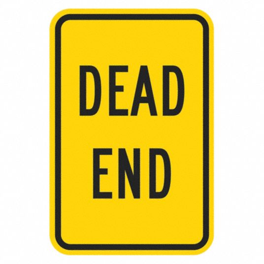 Lyle Dead End Traffic Sign Sign Legend Dead End 18 In X 12 In Retroreflective Grade Diamond 0538