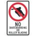 No Skateboarding Or Roller Blading Signs