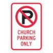 No Parking Church Parking Only Signs