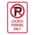 No Parking Church Parking Only Signs