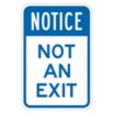Notice Not An Exit Signs