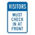 Visitors: Must Check In At Front Signs