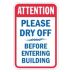 Attention: Please Dry Off Before Entering Building Signs