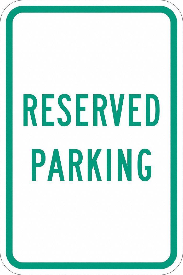 Parking Sign: 18 in x 12 in Nominal Sign Size, Aluminum, 0.063 in, Engineer