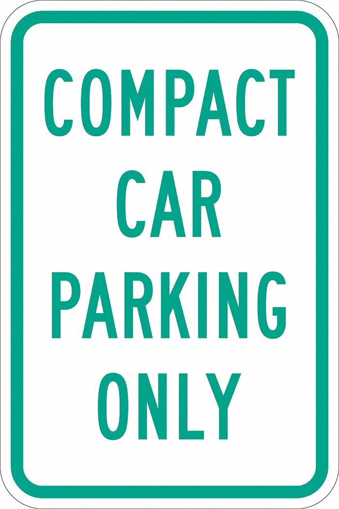 LYLE Compact Car Parking Sign, Sign Legend Compact Car Parking Only, 18