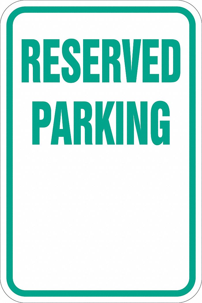 Parking Sign: 18 in x 12 in Nominal Sign Size, Aluminum, 0.063 in, Engineer