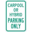 Carpool Or Hybrid Parking Only Signs