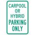 Carpool Or Hybrid Parking Only Signs