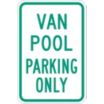 Van Pool Parking Only Signs