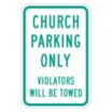 Church Parking Only Violators Will Be Towed Signs