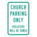 Church Parking Only Violators Will Be Towed Signs