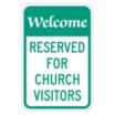 Welcome Reserved For Church Visitors Signs