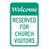 Welcome Reserved For Church Visitors Signs