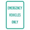 Emergency Vehicles Only Signs