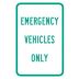 Emergency Vehicles Only Signs