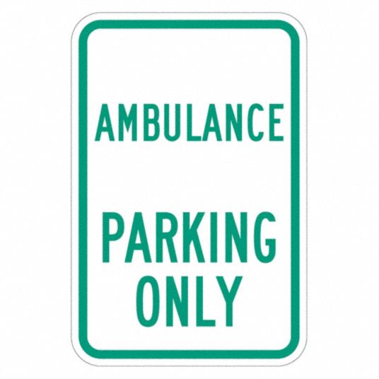 LYLE Ambulance Parking Sign, Sign Legend Ambulance Parking Only, 18 in ...