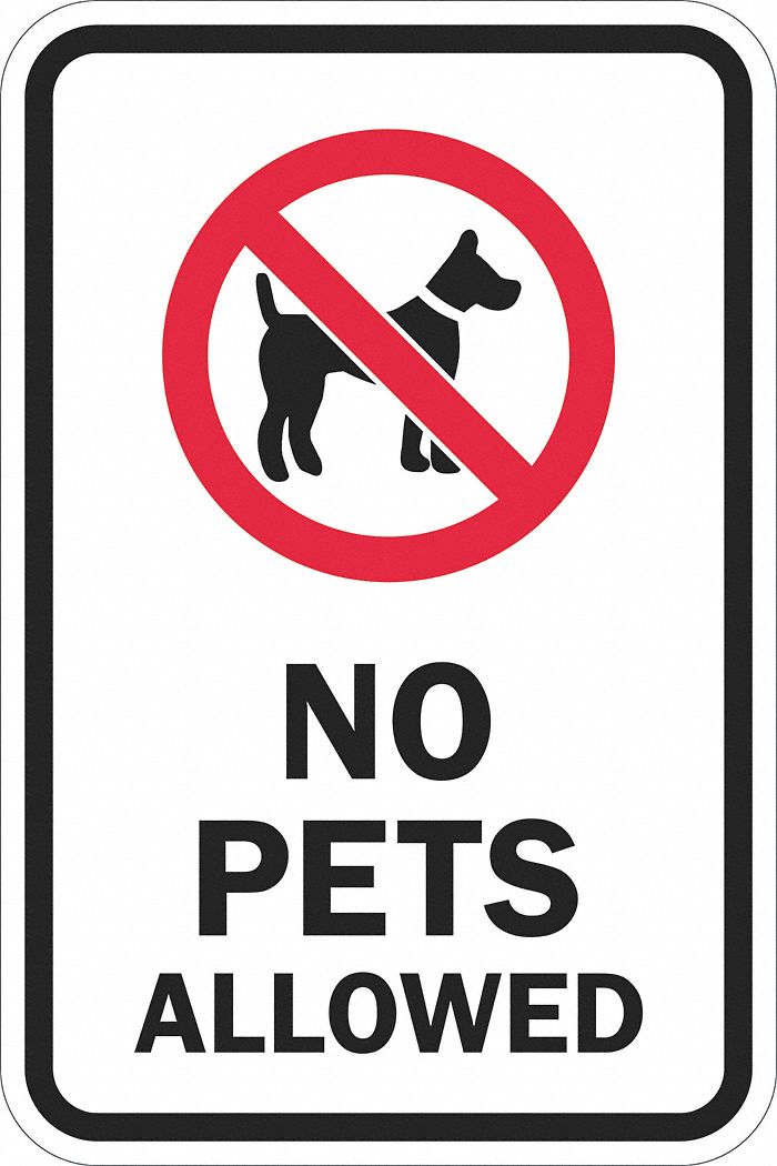 LYLE Facility Sign, No Pets Allowed, Sign Header No Header, Aluminum