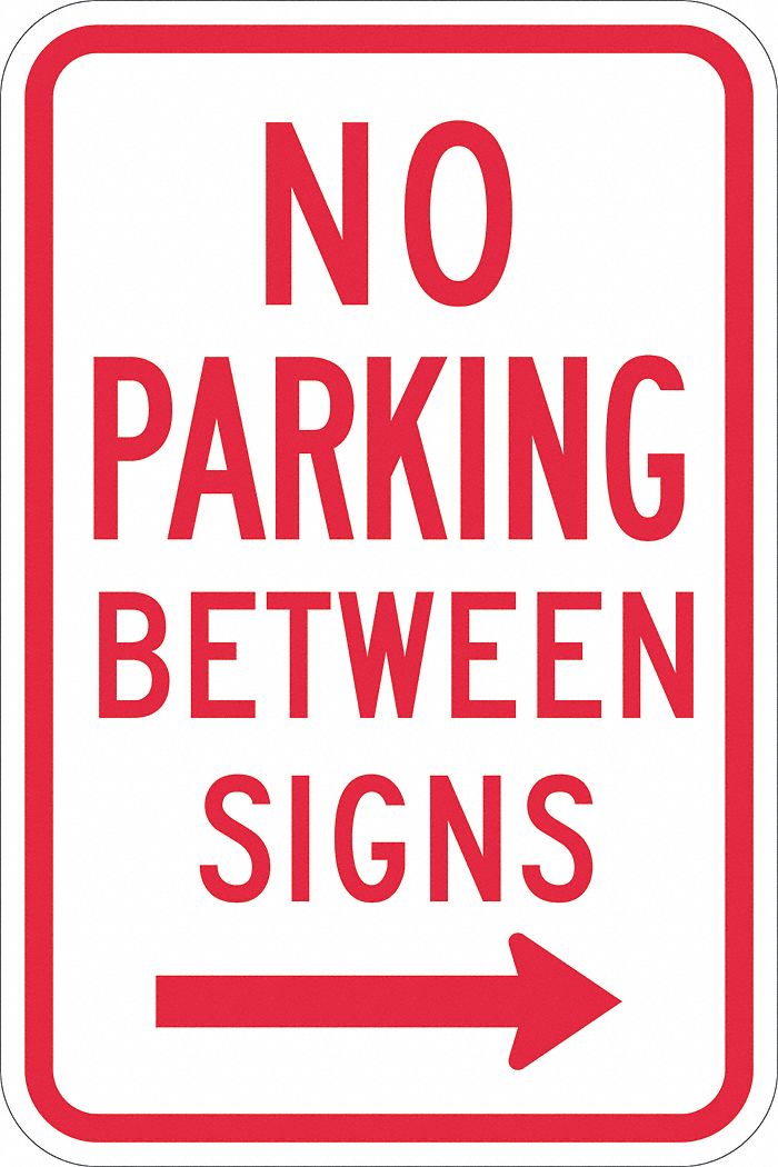 No Parking Sign: 18 in x 12 in Nominal Sign Size, Aluminum, 0.063 in, Diamond, Red, White