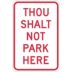 Thou Shalt Not Park Here Signs