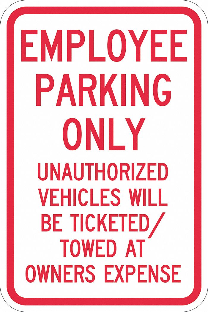 Parking Sign: 18 in x 12 in Nominal Sign Size, Aluminum, 0.063 in, Engineer