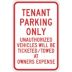 Tenant Parking Only Unauthorized Vehicles Will Be Ticketed/Towed At Owners Expense Signs