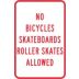 No Bicycles Skateboards Roller Skates Allowed Signs